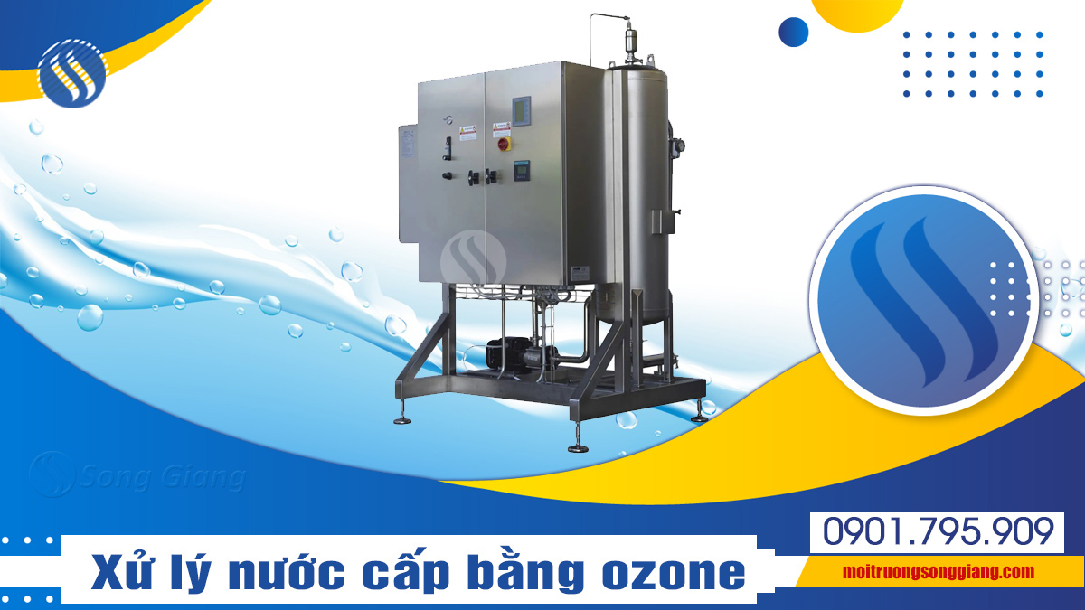 Xử lý nước cấp bằng ozone