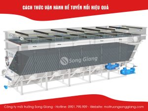 Cách thức vận hành bể tuyển nổi hiệu quả