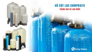 Vỏ cột lọc Composite trong các hệ lọc nước