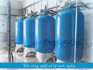 Top các công nghệ xử lý và lọc nước ngầm hiệu quả