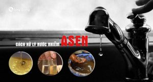 Các biện pháp xử lý nước nhiễm Asen hiệu quả