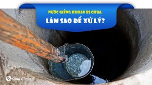 Nguyên nhân và cách xử lý nước giếng bị chua